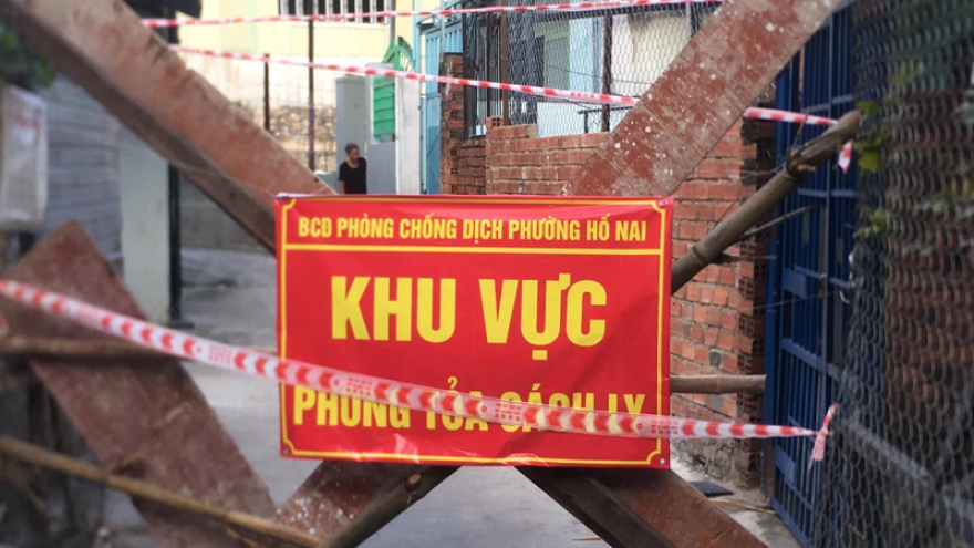 Đồng Nai cách ly y tế 6 phường của TP Biên Hòa